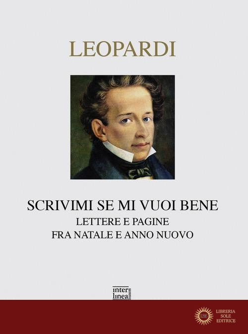 Scrivimi se mi vuoi bene. Lettere e pagine fra Natale e anno nuovo