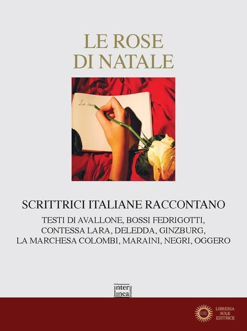 Le rose di Natale. Scrittrici italiane raccontano - D. Rostellato