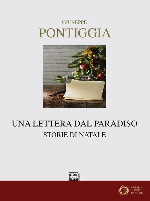 Una lettera dal Paradiso. Storie di Natale - Giuseppe Pontiggia