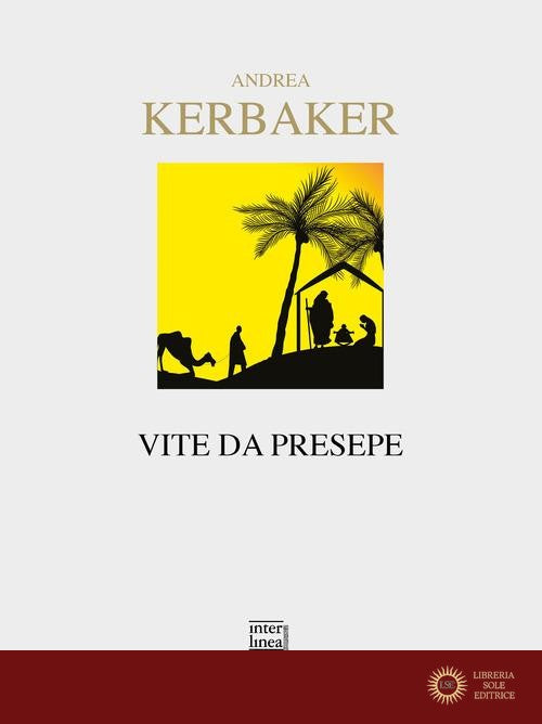 Vite da presepe - Andrea Kerbaker