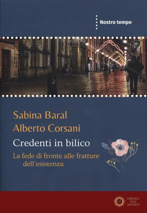 Credenti in bilico. La fede di fronte alle fratture dell'esistenza