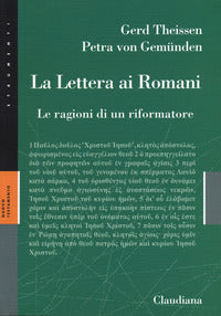 La lettera ai Romani. Le ragioni di un riformatore - Gerd Theissen, Petra von Gemunden