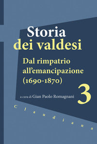 Storia dei valdesi vol. 3 - G. P. Romagnani