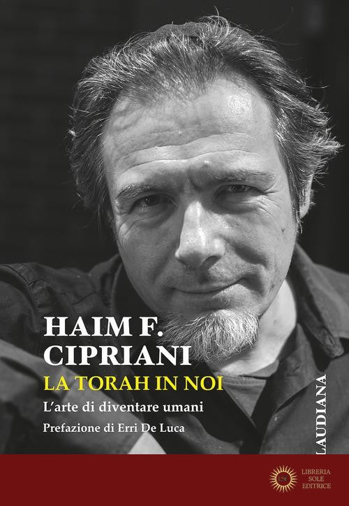 La Torah in noi. L'arte di diventare umani - Haim Fabrizio Cipriani