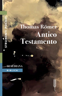 Antico Testamento - Thomas Römer