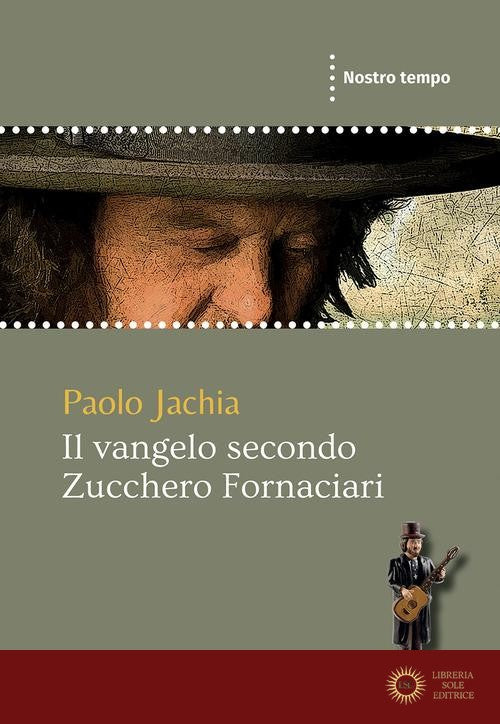 Il Vangelo secondo Zucchero Fornaciari - Paolo Jachia