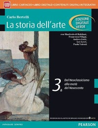 Storia dell'arte. Ediz. verde. Per le Scuole superiori. Con e-book. Con espansione online vol. 3 - Carlo Bertelli