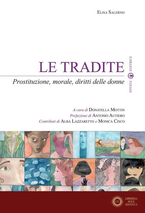 Le tradite. Prostituzione, morale, diritti delle donne
