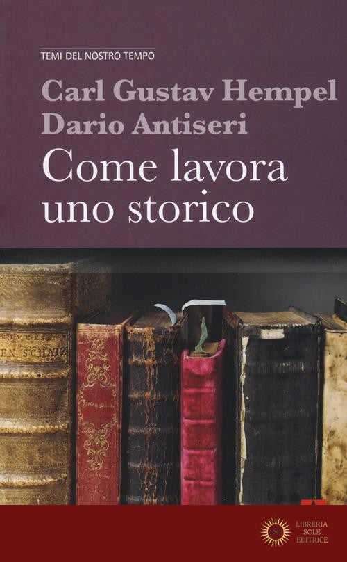 Come lavora uno storico