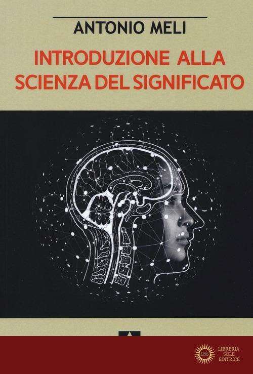 Introduzione alla scienza del significato - Antonio Meli