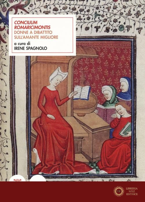 Concilium Romaricimontis. Donne a dibattito sull'amante migliore - I. Spagnolo