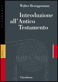 Introduzione all'Antico Testamento - Walter Brueggemann