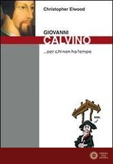 Giovanni Calvino - Christopher Elwood