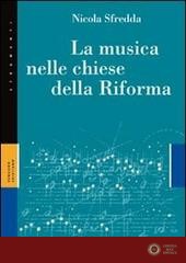 La musica nelle chiese della Riforma - Nicola Sfredda