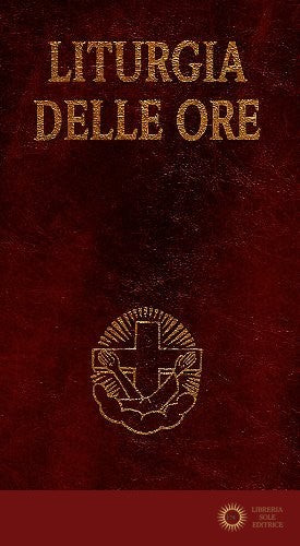 Liturgia delle ore. Secondo il rito romano e il calendario serafico vol. 1 - Famiglie francescane italiane