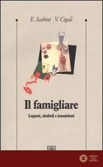 Il famigliare. Legami, simboli e transizioni