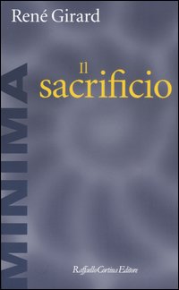 Il sacrificio - René Girard