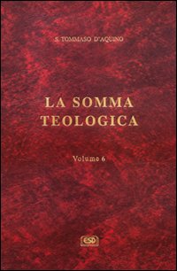 La somma teologica vol. 6