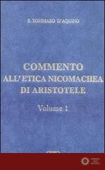 Commento all'Etica nicomachea vol. 1 - Tommaso d'Aquino (san)