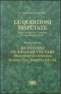 Le questioni disputate vol. 11.2 - Tommaso d'Aquino (san)