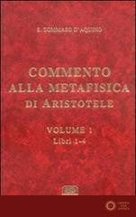 Commento alla Metafisica di Aristotele vol. 1