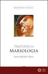 Trattato di mariologia. I misteri della fede in Maria