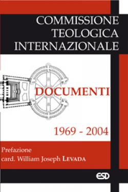 Documenti 1969-2004 - Commissione teologica internazionale