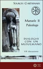 Dialoghi con un musulmano vol. 70 - Manuele II Paleologo
