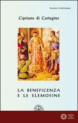 La beneficenza e le elemosine. De opere et eleemosynis