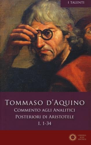 Commento agli analitici posteriori di Aristotele vol. 1