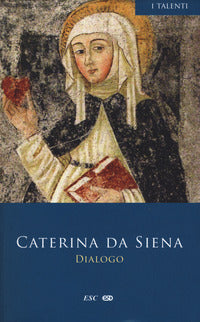 Dialogo - Caterina da Siena