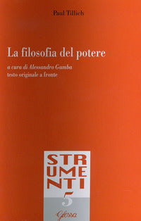 La filosofia del potere. Testo tedesco a fronte - Paul Tillich