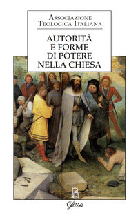 Autorità e forme di potere nella Chiesa - Associazione teologica italiana