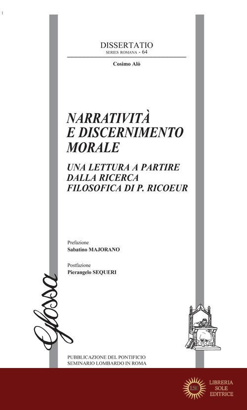 Narratività e discernimento morale. Una lettura a partire dalla ricerca filosofica di P. Ricoeur