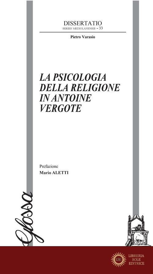 La psicologia della religione in Antoine Vergote - Pietro Varasio