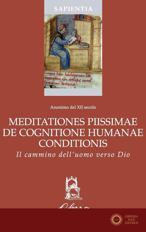 Meditationes piissimae de cognitione humanae conditionis. Il cammino dell'uomo verso Dio