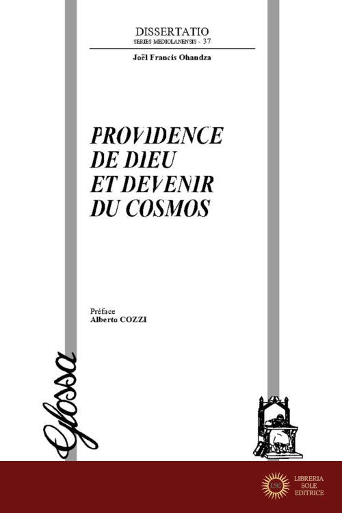 Providence de Dieu et devenir du cosmos - Joel Francis Ohandza