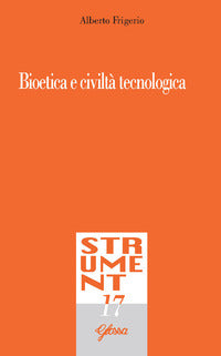 Bioetica e civiltà tecnologica