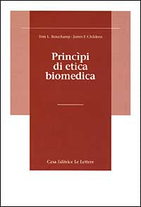 Principi di etica biomedica - Tom L. Beauchamp, James F. Childress
