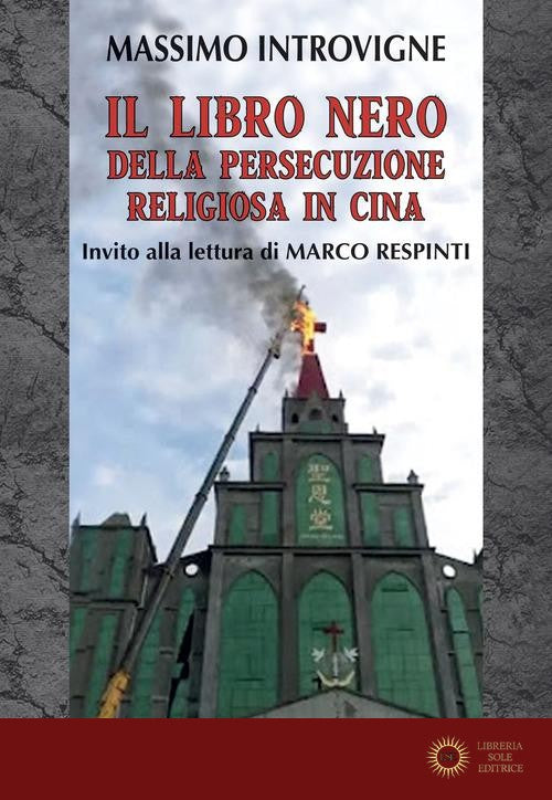 Il libro nero della persecuzione religiosa in Cina