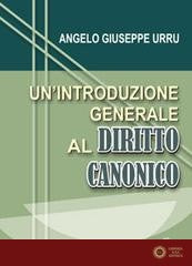Un'introduzione generale al diritto canonico - Giuseppe A. Urru