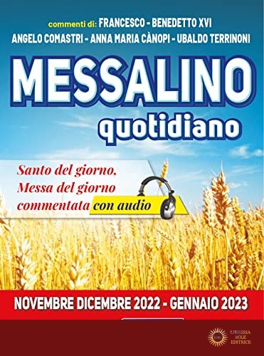 Messalino quotidiano (Novembre-Dicembre 2022 Gennaio 2023) - Angelo Comastri, Benedetto XVI (Joseph Ratzinger), Anna Maria Cànopi