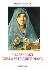 Esercizi Nella Vita Quotidiana (Gli)