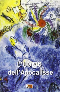 L'uomo dell'Apocalisse - Ugo Vanni