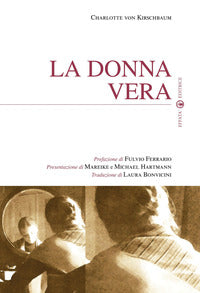 La donna vera - Charlotte von Kirschbaum