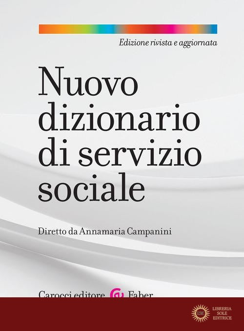 Nuovo dizionario di servizio sociale. Nuova ediz.