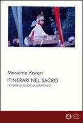 Itinerari nel sacro. L'esperienza religiosa giapponese