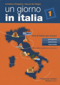 Giorno in Italia Corso di Italiano per Stranie... - Chiappini Loredana de Filippo Nuccia