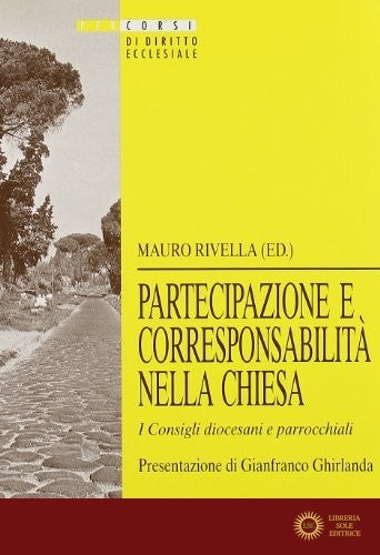 Partecipazione e corresponsabilità nella Chiesa. I consigli diocesiani e pastorali
