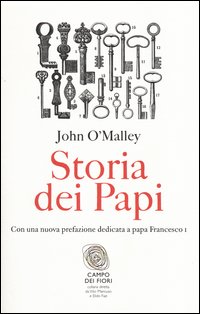 Storia dei papi - John W. O'Malley